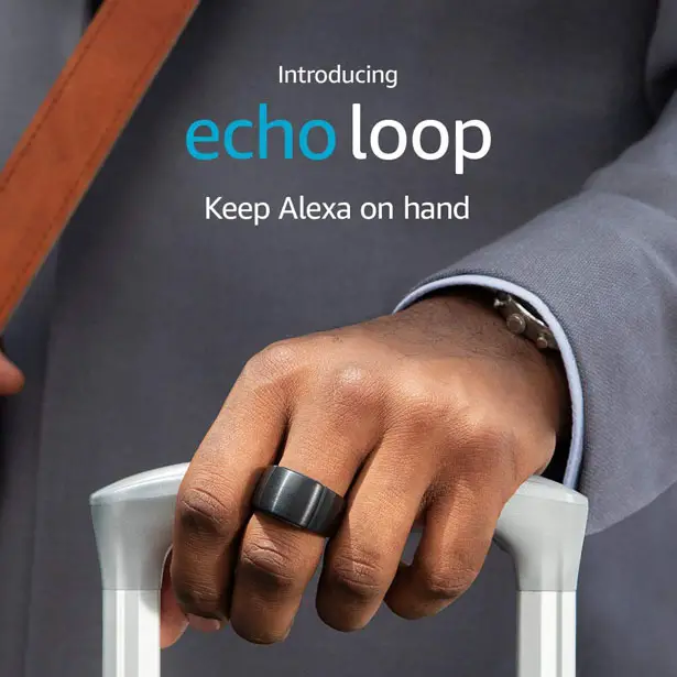 Echo Loop - a Smart Ring with Alexa to Help You Stay On Top
