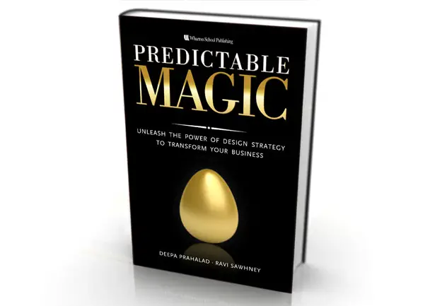 Predictable Magic : Unleash the Power of Design Strategy to Transform Your Business